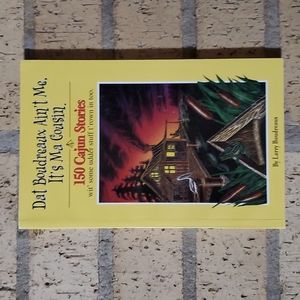 Dat Boudreaux Ain't Me, It's Ma Cousin by Larry Boudreaux